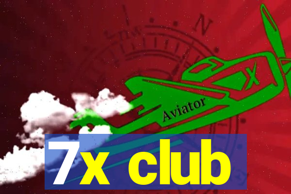 7x club